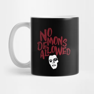 No demons allowed Mug